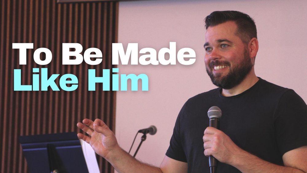 To Be Made Like Him Image