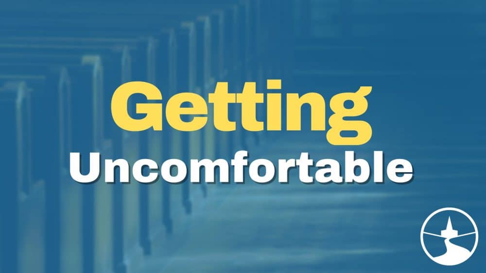 Getting Uncomfortable Image