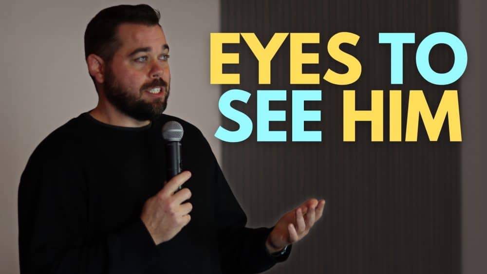 Eyes to See Him Image