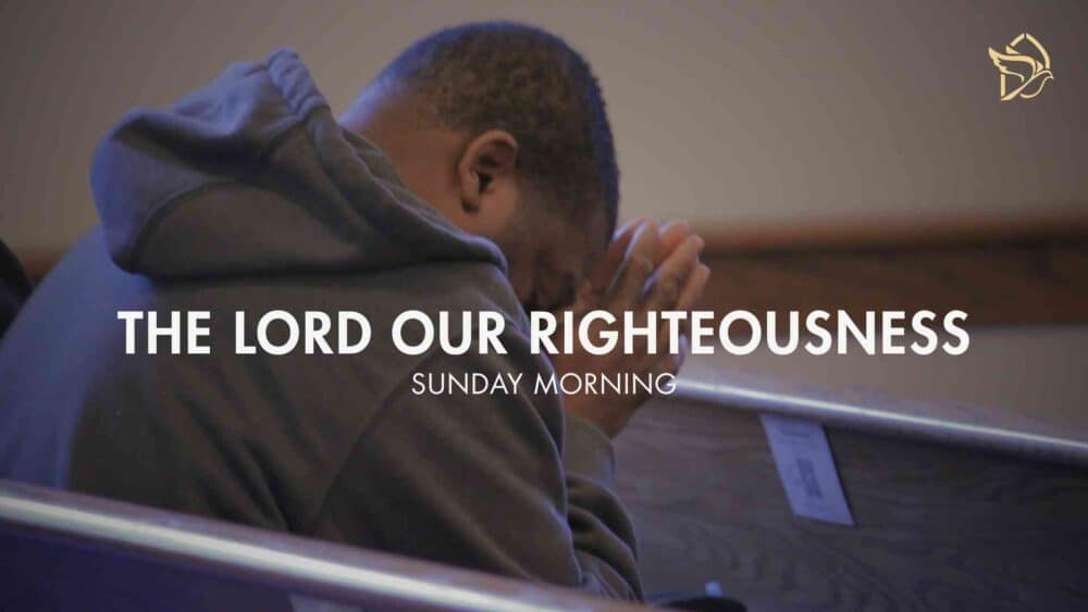 The Lord Our Righteousness Image