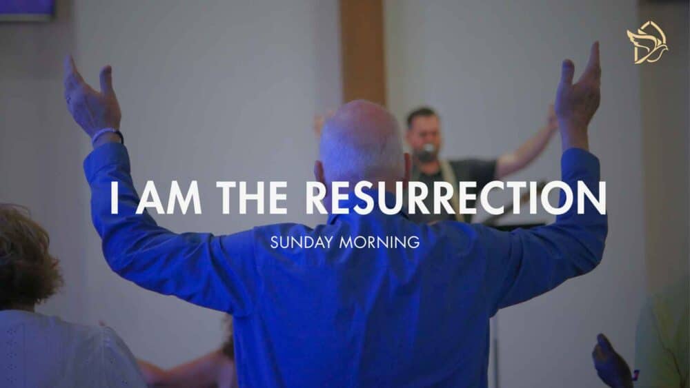 I Am The Resurrection Image